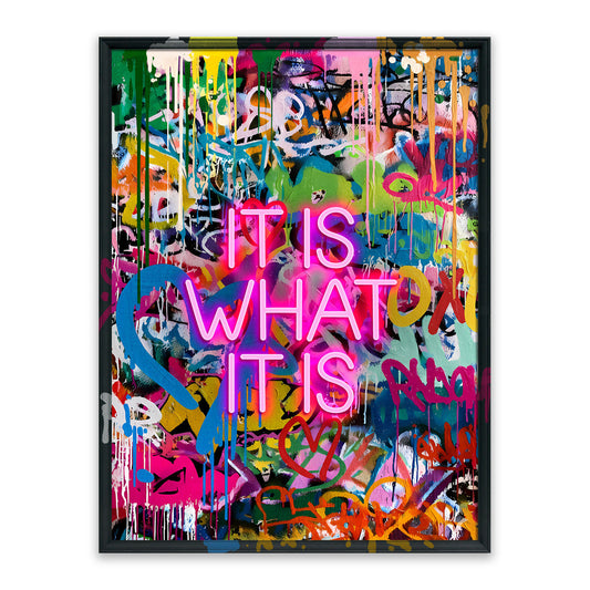 It Is What It Is – LED paveikslas, grafiti paveikslas